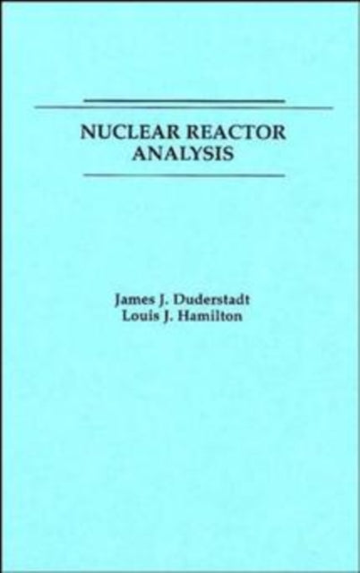 Nuclear Reactor Analysis