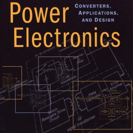 Power Electronics: Converters, Applications, and Design