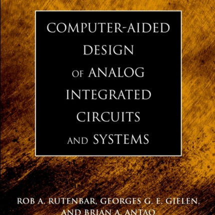 Computer-Aided Design of Analog Integrated Circuits and Systems