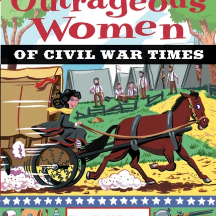 Outrageous Women of Civil War Times