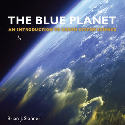 The Blue Planet: An Introduction to Earth System Science