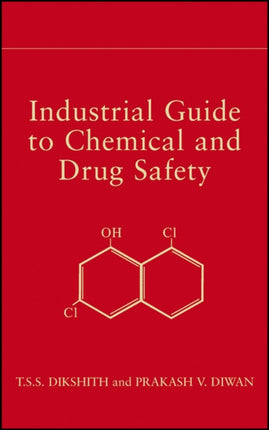 Industrial Guide to Chemical and Drug Safety Chemistry