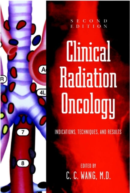 Clinical Radiation Oncology: Indications, Techniques, and Results