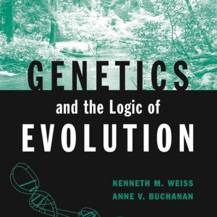 Genetics and the Logic of Evolution