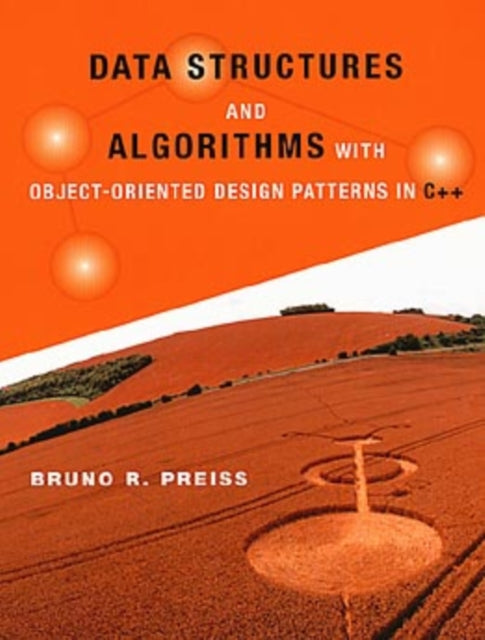 Data Structures and Algorithms with Object-Oriented Design Patterns in C++