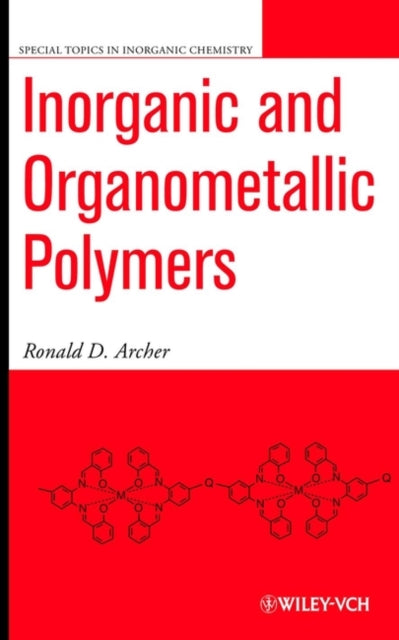 Inorganic and Organometallic Polymers 2 Special Topics in Inorganic Chemistry