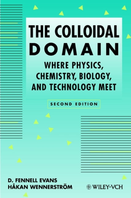 The Colloidal Domain: Where Physics, Chemistry, Biology, and Technology Meet