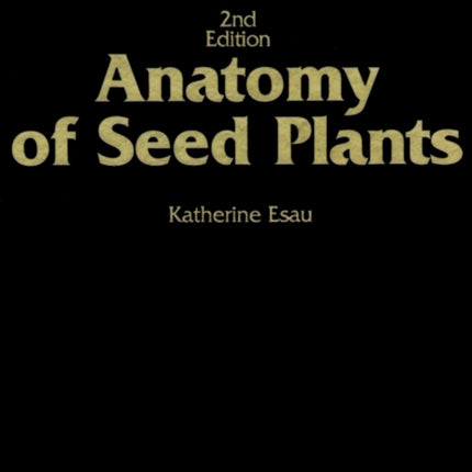 Anatomy of Seed Plants