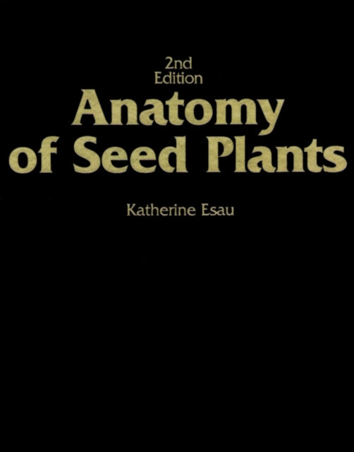 Anatomy of Seed Plants