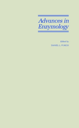 Advances in Enzymology and Related Areas of