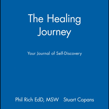 The Healing Journey: Your Journal of Self-Discovery