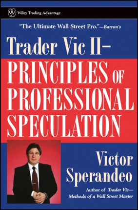 Trader Vic II: Principles of Professional Speculation