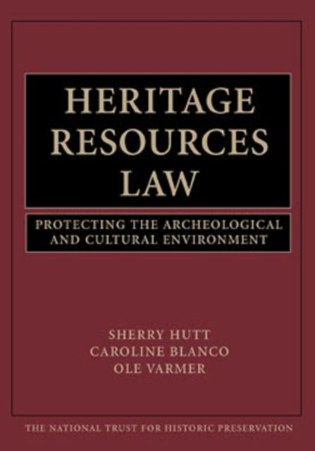 Heritage Resources Law: Protecting the Archeological and Cultural Environment