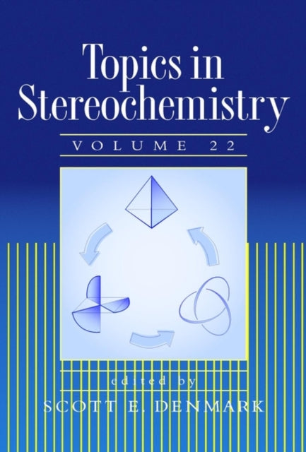 Topics in Stereochemistry, Volume 22