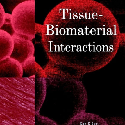 An Introduction to Tissue-Biomaterial Interactions