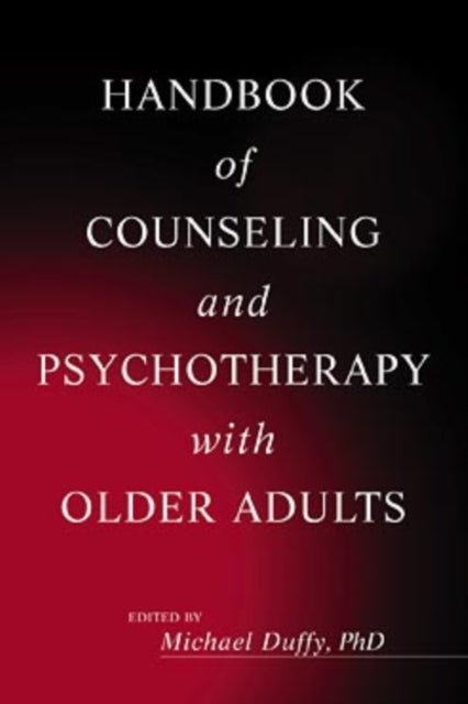 Handbook of Counseling and Psychotherapy with Older Adults