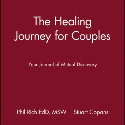 The Healing Journey for Couples: Your Journal of Mutual Discovery