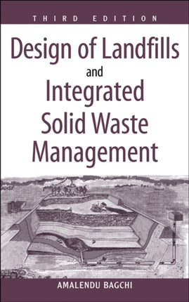 Design of Landfills and Integrated Solid Waste