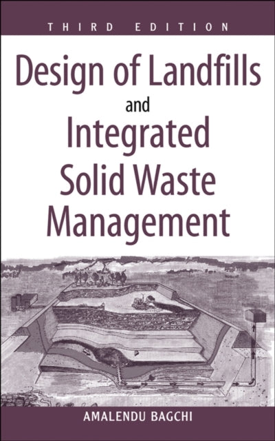 Design of Landfills and Integrated Solid Waste