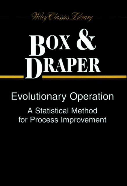 Evolutionary Operation: A Statistical Method for Process Improvement