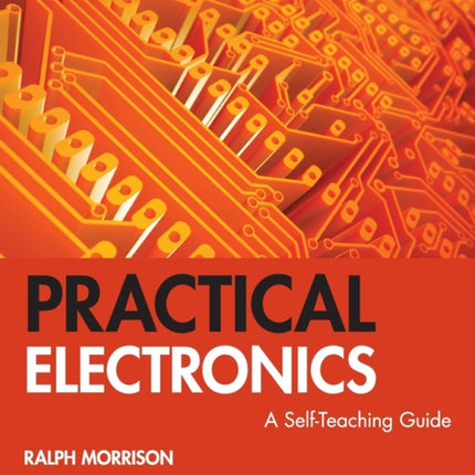 Practical Electronics: A Self-Teaching Guide