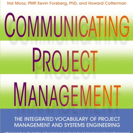 Communicating Project Management The Integrated Vocabulary of Project Management and Systems Engineering