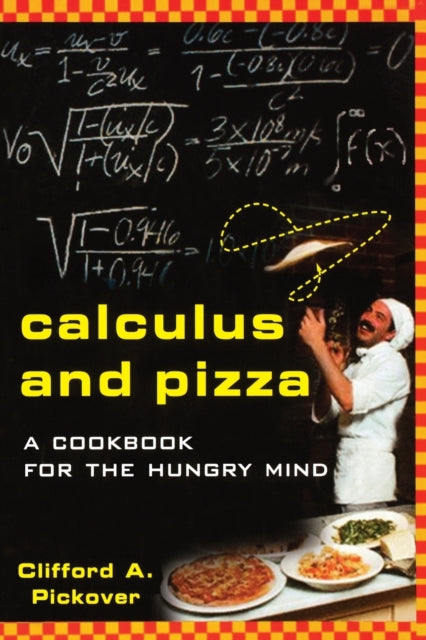 Calculus and Pizza: A Cookbook for the Hungry Mind