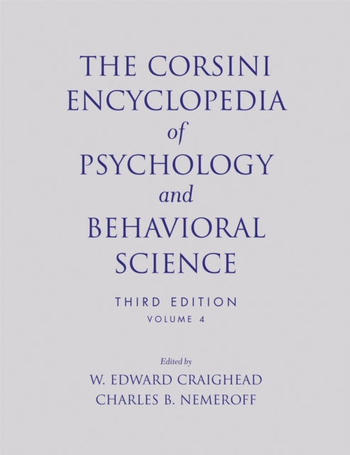 The Corsini Encyclopedia of Psychology and Behavioral Science, Volume 4