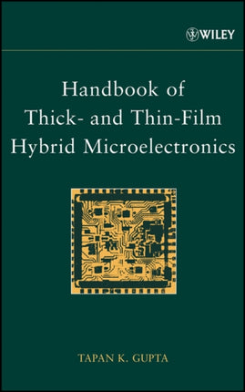 Handbook of Thick  ThinFilm Hybrid Microelectronics