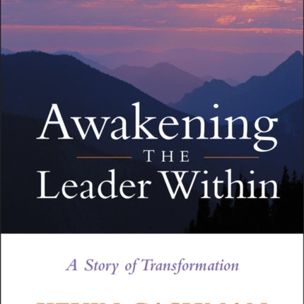 Awakening the Leader Within: A Story of Transformation