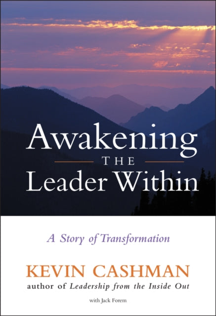 Awakening the Leader Within: A Story of Transformation