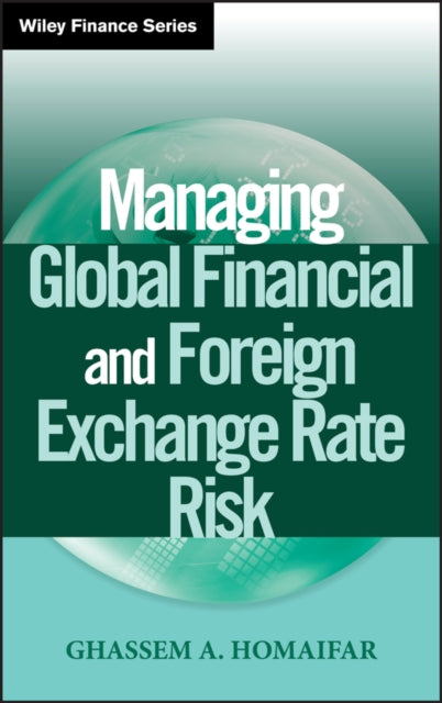 Managing Global Financial and Foreign Exchange Rate Risk