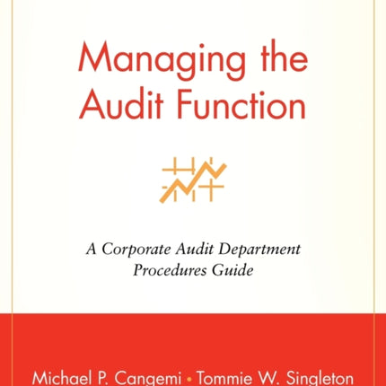 Managing the Audit Function: A Corporate Audit Department Procedures Guide