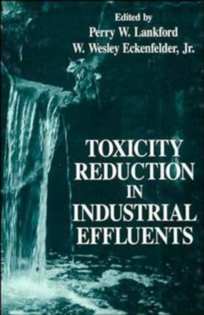 Toxicity Reduction in Industrial Effluents