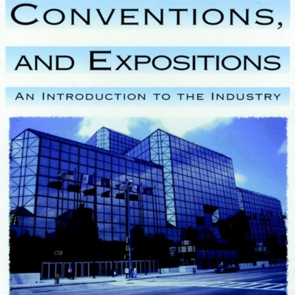 Meetings Conventions and Expositions