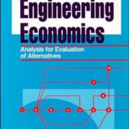Engineering Economics Analysis for Evaluation of