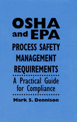 OSHA and EPA Process Safety Management