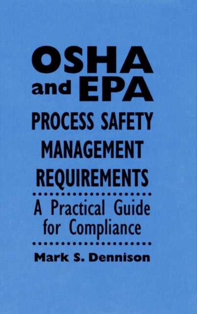 OSHA and EPA Process Safety Management
