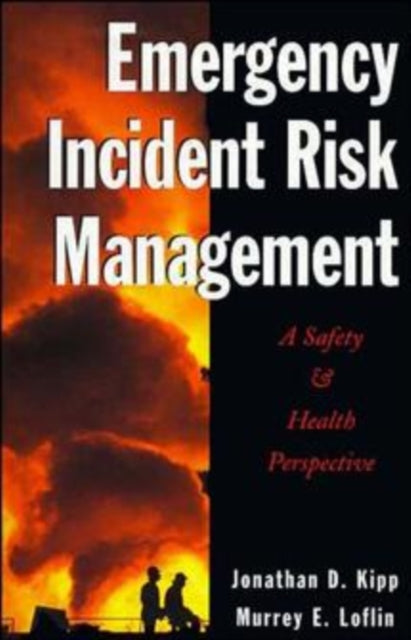 Emergency Incident Risk Management