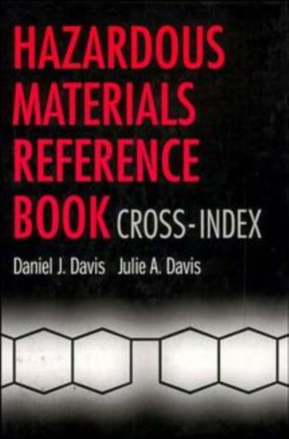 Hazardous Materials Reference Book: Cross-Index