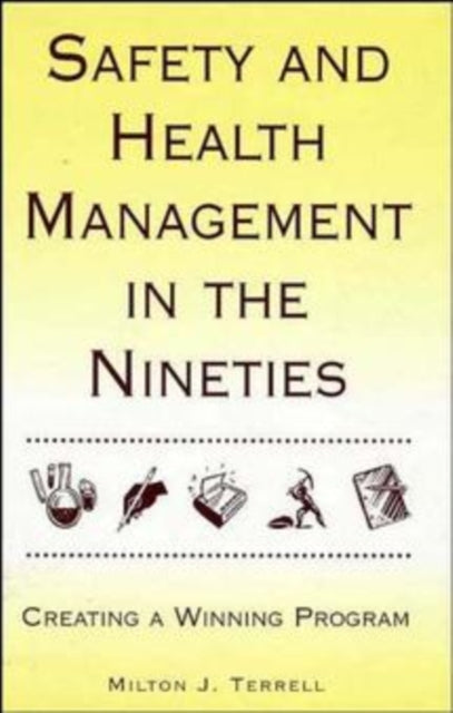 Safety and Health Management in the Nineties
