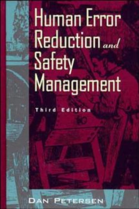 Human Error Reduction and Safety Management