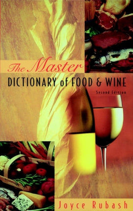 The Master Dictionary of Food and Wine