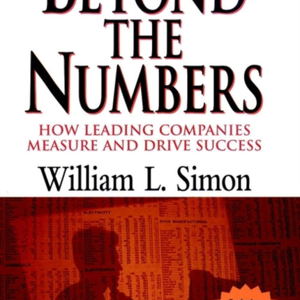 Beyond the Numbers: How Leading Companies Measure and Drive Success