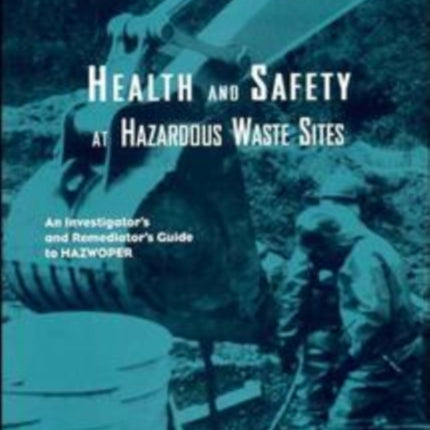 Health and Safety at Hazardous Waste Sites
