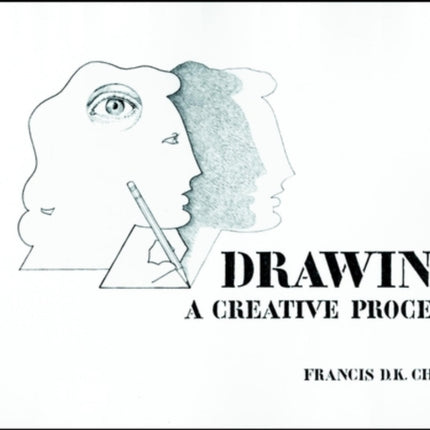 Drawing: A Creative Process