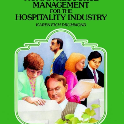 Human Resource Management for the Hospitality Industry