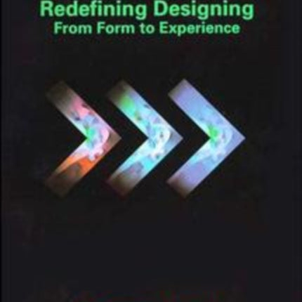 Redefining Designing: From Form to Experience