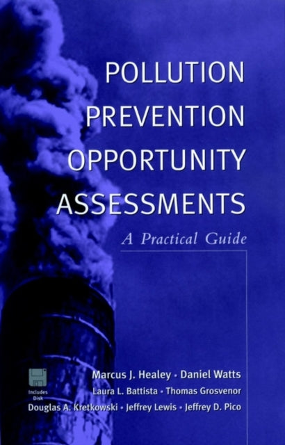 Pollution Prevention Opportunity Assessments: A Practical Guide