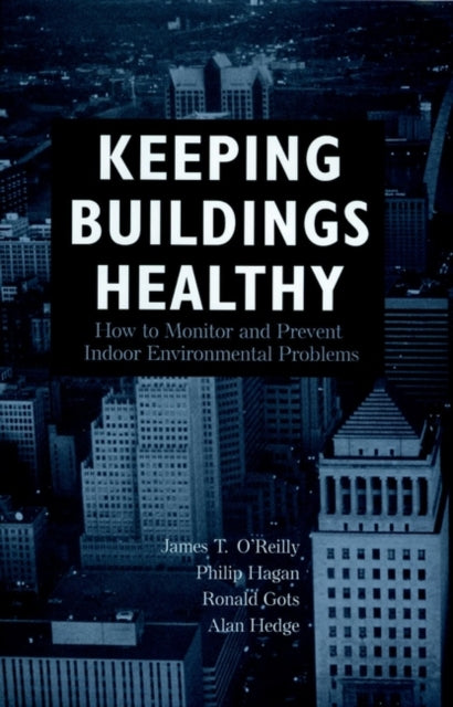 Keeping Buildings Healthy: How to Monitor and Prevent Indoor Environment Problems